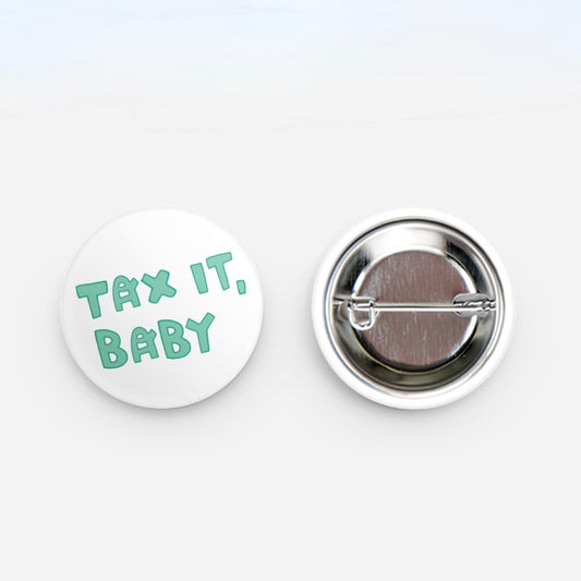 BUTTONS | 2x Tax it, baby